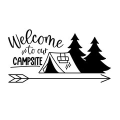 Camping Hand drawn motivation lettering phrase in modern calligraphy style. Inspiration slogan for print and poster design. Vector illustration