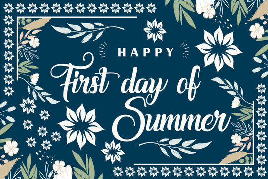 First day of Summer, The first day of summer is called the summer solstice