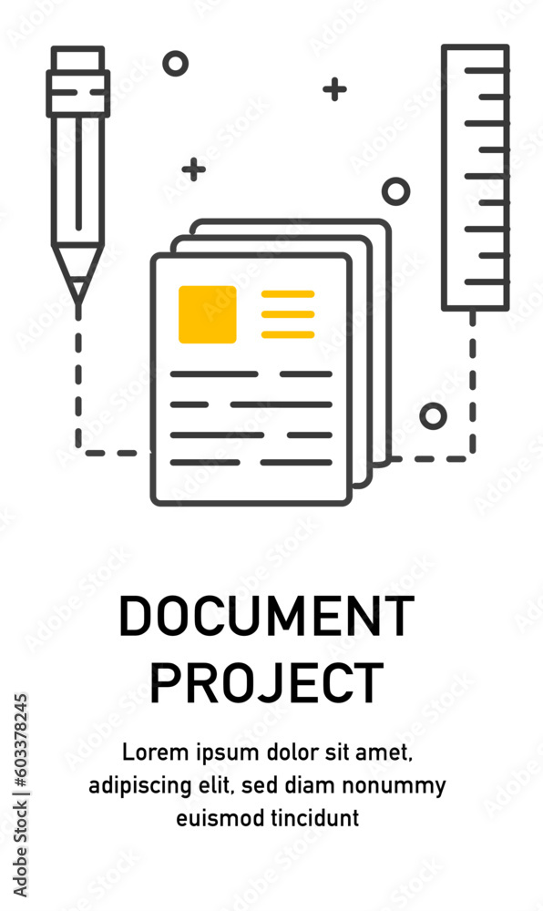 Poster line banner with document project. pencil and ruler next to sheets of text. business processes and o