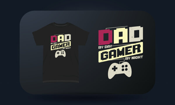 Father&rsquo;s Day t-shirt design Dad By Day Gamer By Night