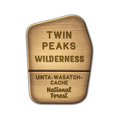 Twin Peaks National Wilderness, Uinta - Wasatch - Cache National Forest Utah wood sign illustration on transparent background