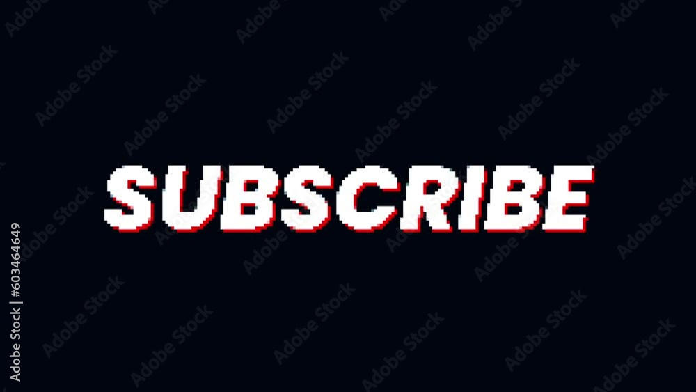 Poster subscribe text glitch pixel animation on black background.4k motion animation.