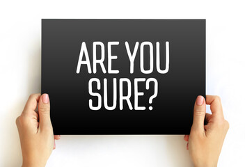 Are You Sure? text on card, concept background