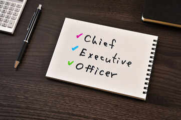 There is notebook with the word Chief Executive Officer.It is as an eye-catching image.