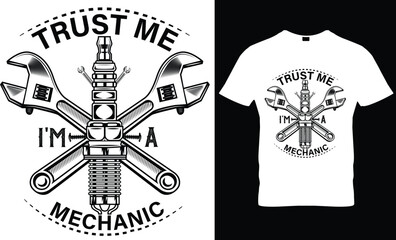 Trust Me I'm A Mechanics T-Shirt Design