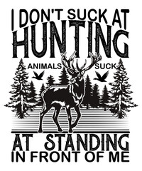 I Don't Sick At Hunting Animals...T-Shirt
