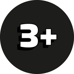 3 plus or 3+ age limit sign