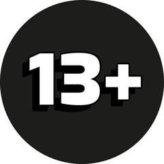 13 plus or 13+ age limit sign