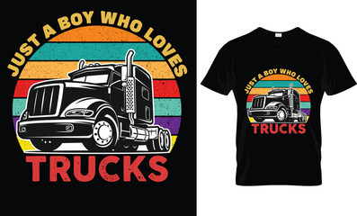 Just A Boy Who Loves Trucks T-Shirt 