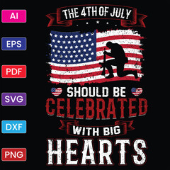 THE 4TH OF JULY SHOULD BE CELEBRATED WITH BIG HEARTS