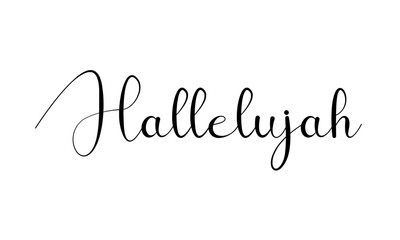 Calligraphy of the word Hallelujah &ndash; Christian word of praise to God