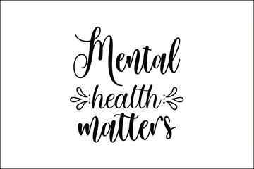 mental health matters