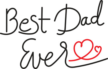 Best Dad Ever Hand Drawn Happy Father's Day banner and gift card Design Vector Illustration.
