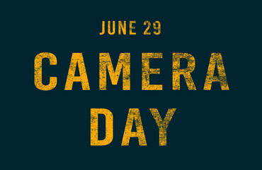 Happy Camera Day, June 29. Calendar of June Text Effect, design