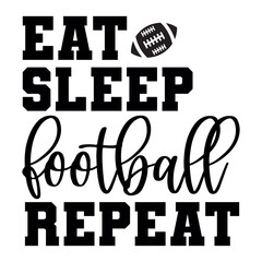 Eat sleep football repeat SVG