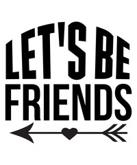 Let's Be Friends SVG Cut File