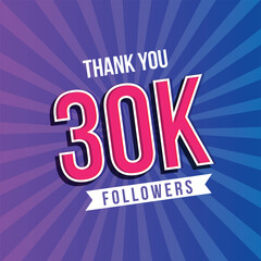 Thank you 30000 followers 30k followers celebration.