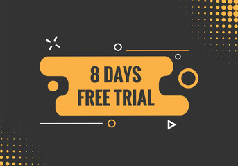 8 days Free trial Banner Design. 8 day free banner background