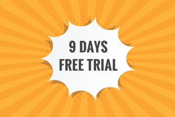 Fototapeta na wymiar 9 days Free trial Banner Design. 9 day free banner background