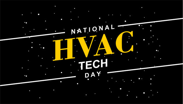 National HVAC Tech Day, Holiday concept. Template for background, banner, card, poster, t-shirt with text inscription