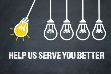Fototapeta premium Help us serve you better 