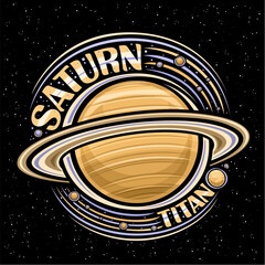 Vector logo for Saturn, decorative fantasy print with rotating planet saturn and many moons, gas windy surface, round cosmo tag with unique lettering for brown text saturn on black starry background