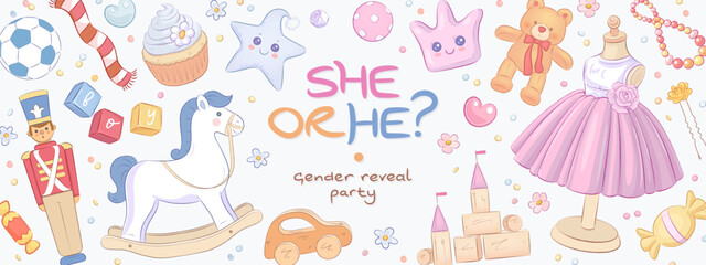 Boy or girl. He or she. Cartoon gender reveal party invitation template. Horizontal banner with hand drawn toys, clothes and flowers. Vector illustration