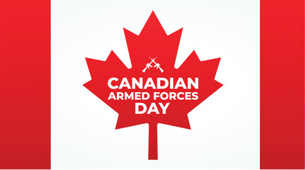 Canadian Armed Forces Day. National holiday, celebrated annual in June. Canada flag. Maple leaf design. Special tribute to the men and women of the Armed Forces. Poster, card, banner and background