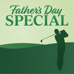 Father's Day Special, Design, Text, Father's Day Golf Sale, Golf Course Special with room to add text, Vector Illustration, EPS, Advertise Father's Day Rates at Golf Course, Golf Silhouette