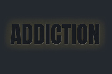 Addiction text background