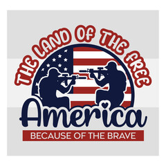 The Land Free, Because The Brave, Memorial Day Svg, holiday, soldiery Svg, American Flag, american, Memorial Day quotes, cut file, typography,
Military, Military svg, typography, USA svg, off day,