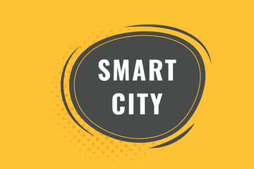Smart City Button. Speech Bubble, Banner Label Smart City