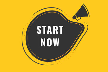 Start Now Button. Speech Bubble, Banner Label Start Now