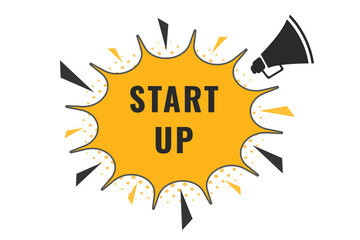 Start Up Button. Speech Bubble, Banner Label Start Up