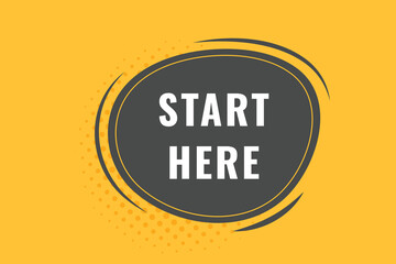 Start Here Button. Speech Bubble, Banner Label Start Here