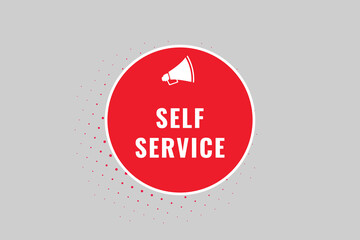 Self Service Button. Speech Bubble, Banner Label Self Service