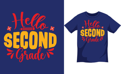 Hello, second grade  t shirt design concept