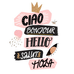Hello word in english, spanish, french languages. Handwritten words, paper collage playful style. Vector illustration for apparel print, hotel and school posters © Anna Kutukova