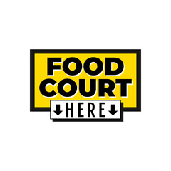 Food court here signage meals pizza burgers icon label text design vector