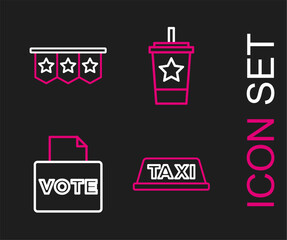 Set line Taxi car roof, Vote box, Paper glass with straw and Carnival garland flags icon. Vector