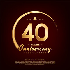 40 year anniversary template design with golden number and ring for birthday celebration event, invitation, banner poster, flyer, and greeting card, vector template