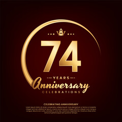 74 year anniversary template design with golden number and ring for birthday celebration event, invitation, banner poster, flyer, and greeting card, vector template