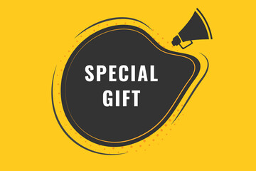 Special Gift Button. Speech Bubble, Banner Label Special Gift