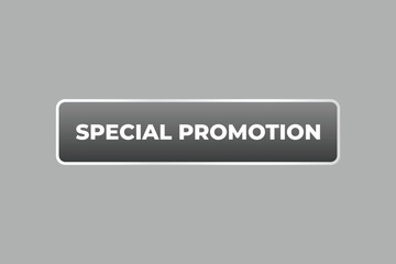 Special Promotion Button. Speech Bubble, Banner Label Special Promotion