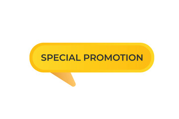 Special Promotion Button. Speech Bubble, Banner Label Special Promotion