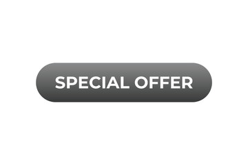Special Offer Button. Speech Bubble, Banner Label Special Offer