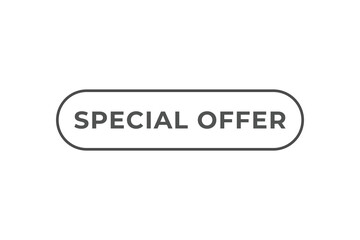 Special Offer Button. Speech Bubble, Banner Label Special Offer