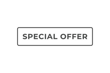 Special Offer Button. Speech Bubble, Banner Label Special Offer