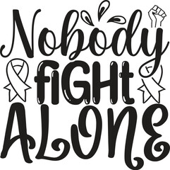nobody fight alone