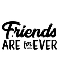 Friends Are Forever SVG Cut File